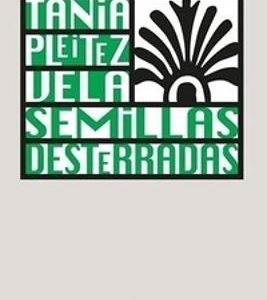Semillas desterradas