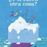 ¿Y si fuera otra cosa?