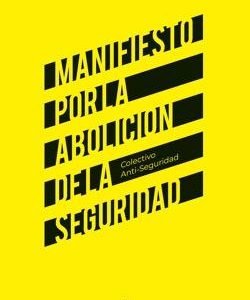 Manifiesto por la abolición de la seguridad