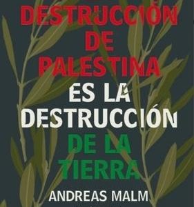 Destruccion de palestina es la destruccion de la tierra