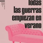 Todas las guerras empiezan en verano