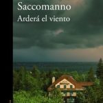 Arderá el viento (Premio Alfaguara de novela 2025)