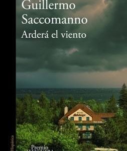 Arderá el viento (Premio Alfaguara de novela 2025)