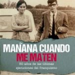 Mañana cuando me maten