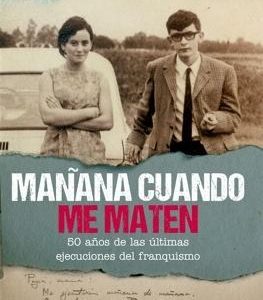 Mañana cuando me maten