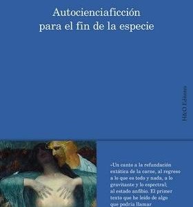 Autocienciaficción para el fin de la especie