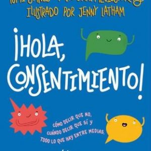 ¡Hola, consentimiento!