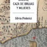 Brujas, caza de brujas y mujeres
