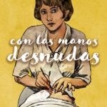 Con las manos desnudas