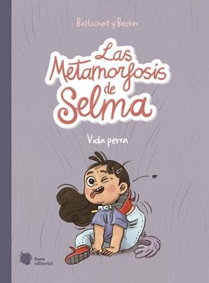 Las metamorfosis de Selma 1