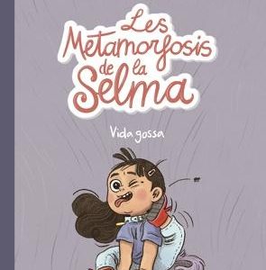 Les metamorfosis de la Selma 1