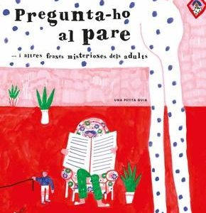 Pregunta-ho al pare
