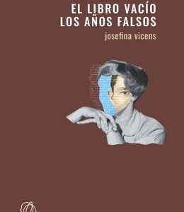 El libro vacío / Los años falsos