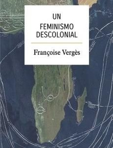 Un feminismo descolonial