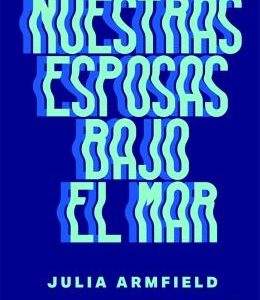 Nuestras esposas bajo el mar