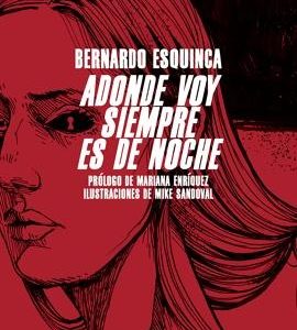 Adonde voy siempre es de noche