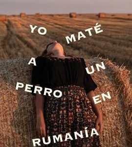 Yo maté a un perro en Rumanía