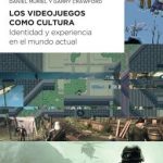 Los videojuegos como cultura