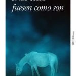 Si las cosas fuesen como son