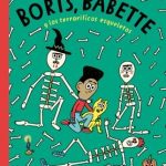 Boris, Babette y los terroríficos esqueletos