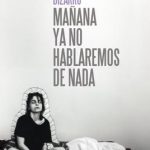 Mañana ya no hablaremos de nada