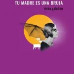 Todo el mundo sabe que tu madre es una bruja