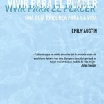 VIVIR PARA EL PLACER
