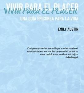 VIVIR PARA EL PLACER