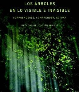 Los árboles en lo visible e invisible