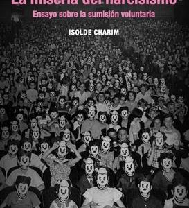 La miseria del narcisismo