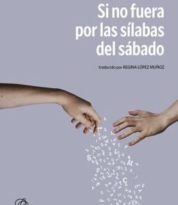 Si no fuera por las sílabas del sábado