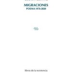 MIGRACIONES. POEMA 1976-2020