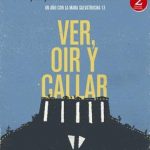 Ver, oír y callar