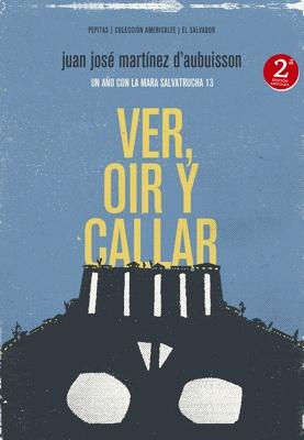 Ver, oír y callar
