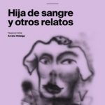 Hija de sangre y otros relatos