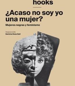 ¿Acaso no soy yo una mujer?
