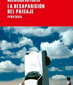 La desaparición del paisaje
