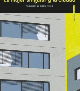 La mujer singular y la ciudad