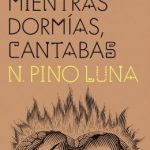 Mientras dormías, cantabas