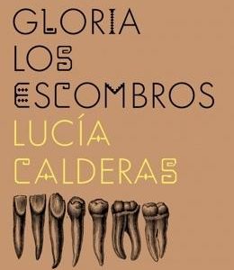 Nuestra gloria los escombros