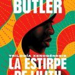 La estirpe de Lilith (Trilogía Xenogénesis)