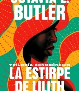 La estirpe de Lilith (Trilogía Xenogénesis)