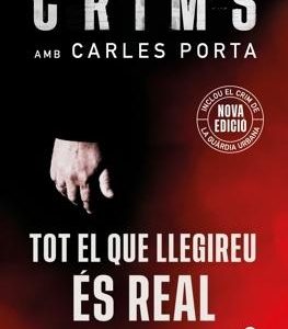 Crims 1 - Tot el que llegireu és real (nova edició que inclou El crim de la Guàrdia Urbana)