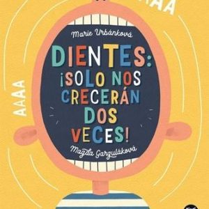 Dientes: ¡solo nos crecerán dos veces!