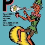 Palicaire, pinyol, pruna, tió i un altre cop palicaire