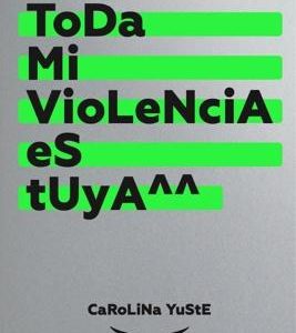 Toda mi violencia es tuya