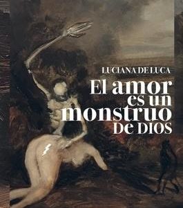 El amor es un monstruo de Dios