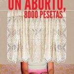 Un aborto, 8000 pesetas