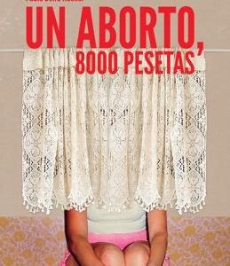 Un aborto, 8000 pesetas