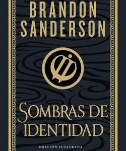 Sombras de identidad (Wax & Wayne: edición ilustrada 2)